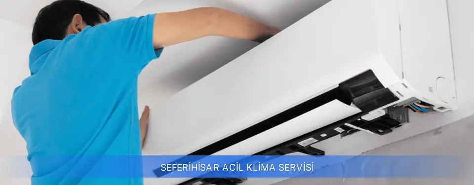 Seferihisar İlçemi Acil Klima Servisi