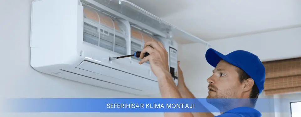 Seferihisar İlçemi Klima Montajı